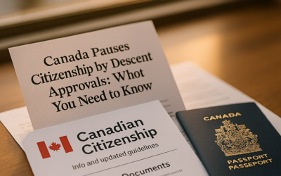Canada Pauses Citizenship by Descent Approvals: What You Need to Know