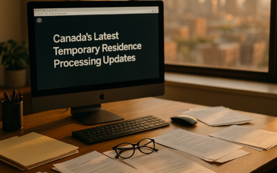 Canada’s Latest Temporary Residence Processing Updates
