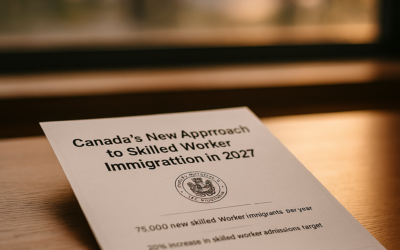 Canada’s New Approach to Skilled Worker Immigration in 2027