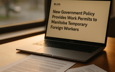 New Government Policy Provides Work Permits to Manitoba Temporary Foreign Workers