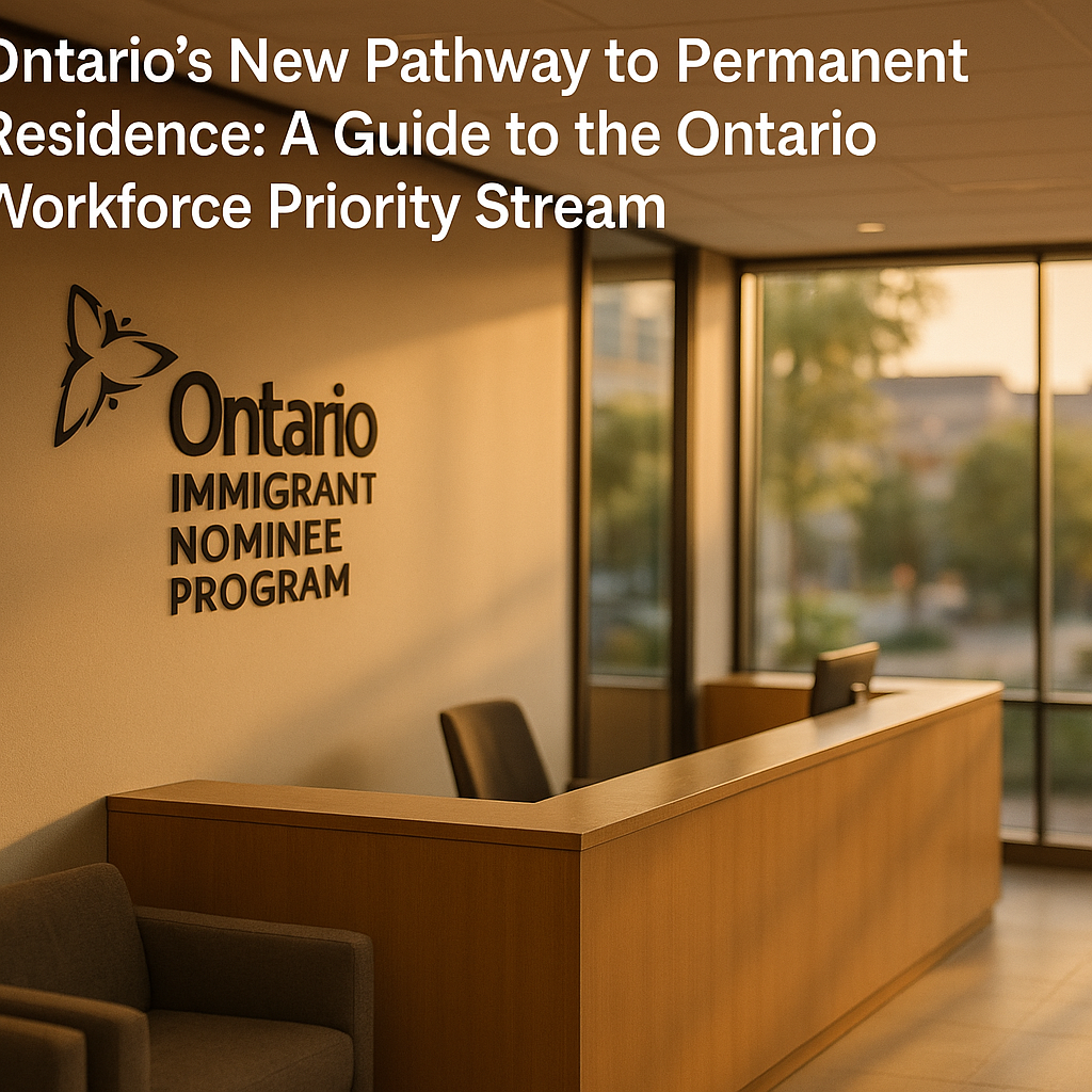 Ontarios-New-Pathway-to-Permanent-Residence-A-Guide-to-the-Ontario-Workforce-Priority-Stream