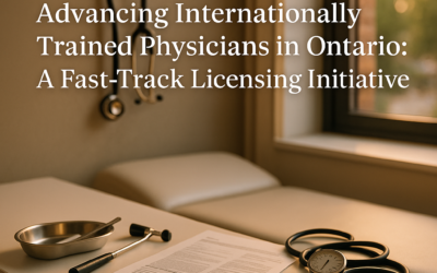 Advancing Internationally Trained Physicians in Ontario: A Fast-Track Licensing Initiative