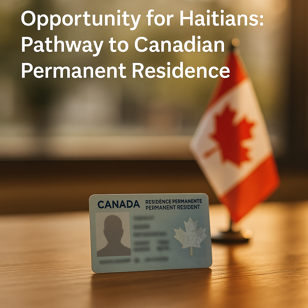 Opportunity-for-Haitians-Pathway-to-Canadian-Permanent-Residence